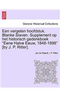 Een Vergeten Hoofdstuk. Blanke Slaven. Supplement Op Het Historisch Gedenkboek 