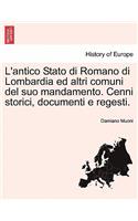 L'antico Stato di Romano di Lombardia ed altri comuni del suo mandamento. Cenni storici, documenti e regesti.