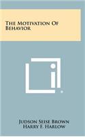 The Motivation Of Behavior: (English)