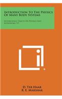 Introduction to the Physics of Many Body Systems