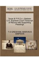 Texas & P R Co V. Baldwin U.S. Supreme Court Transcript of Record with Supporting Pleadings