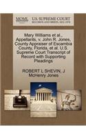Mary Williams et al., Appellants, V. John R. Jones, County Appraiser of Escambia County, Florida, et al. U.S. Supreme Court Transcript of Record with Supporting Pleadings