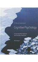 Cognitive Psychology: Connecting Mind, Research, and Everyday Experience