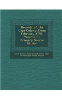 Records of the Cape Colony from February 1793, Volume 7: (English)