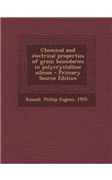 Chemical and Electrical Properties of Grain Boundaries in Polycrystalline Silicon