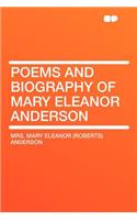 Poems and Biography of Mary Eleanor Anderson