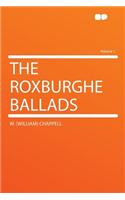 The Roxburghe Ballads Volume 1