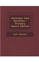 Hermann Und Dorothea - Primary Source Edition