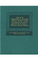 Liberte Et Independance. Royaume D'Hayti. Proces Verbal Des Seances Du Conseil General de La Nation - Primary Source Edition