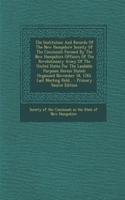 The Institution and Records of the New Hampshire Society of the Cincinnati Formed by the New Hampshire Officers of the Revolutionary Army of the United States for the Laudable Purposes Herein Stated