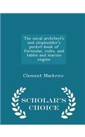 naval architect's and shipbuilder's pocket-book of formulae, rules, and tables and marine engine - Scholar's Choice Edition: (English)