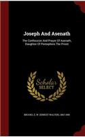 Joseph and Asenath: The Confession and Prayer of Asenath, Daughter of Pentephres the Priest(English)