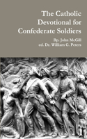 Catholic Devotional for Confederate Soldiers