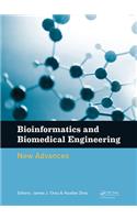 Bioinformatics and Biomedical Engineering: New Advances