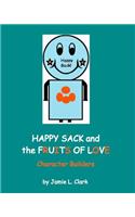 Happy Sack and the Fruits of Love: Character Builders