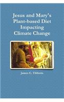 Jesus and Mary's Plant-based Diet Impacting Climate Change