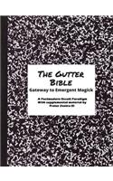The Gutter Bible: Gateway to Emergent Magick: Gateway to Emergent Magick(English)