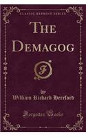 The Demagog (Classic Reprint): (English)