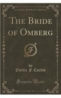 The Bride of Omberg (Classic Reprint)