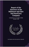 Report of the Directors of the Baltimore and Ohio Rail Raod [sic] Company