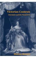 Victorian Contexts: Literature and the Visual Arts(English)