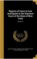 Reports of Cases in Law and Equity in the Supreme Court of the State of New York; Volume 41