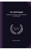 Our Gold Supply