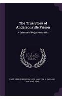 The True Story of Andersonville Prison