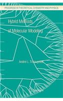 Hybrid Methods of Molecular Modeling