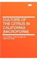 Culture of the Citrus in California [microform]