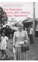 The Australian Country Girl: History, Image, Experience