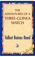 The Adventures of a Three-Guinea Watch
