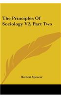 The Principles Of Sociology V2, Part Two