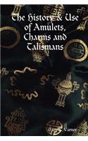 History & Use of Amulets, Charms and Talismans