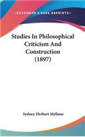 Studies In Philosophical Criticism And Construction (1897)