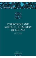 Corrosion and Surface Chemistry of Metals