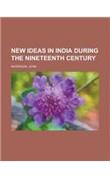 New Ideas in India During the Nineteenth Century