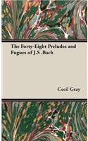 Forty-Eight Preludes and Fugues of J.S .Bach