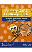 Primary GaPS Challenge Tests: Teacher's Manual: Grammar, Punctuation, Spelling and Vocabulary