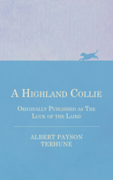 A Highland Collie - Originally Published as The Luck of the Laird