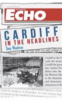 Cardiff in the Headlines