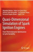 Quasi-Dimensional Simulation of Spark Ignition Engines