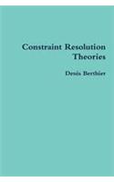 Constraint Resolution Theories