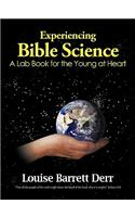 Experiencing Bible Science