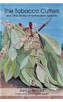 Tobacco Cutters and Other Stories of Northeastern Kentucky