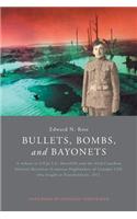 Bullets, Bombs, and Bayonets