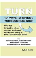 Turn - 101 Ways To Improve Your Business Now!