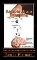 Remote Brain Targeting: The Targeting of Rpm: the History of Subliminal Brain Manipulation Technology and One Woman's Courageous Fight Against It