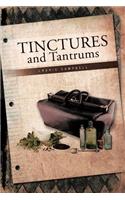 Tinctures and Tantrums