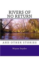 Rivers of No Return